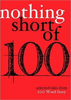 cover of Nothing Short Of: Selected Tales From 100 Word Story