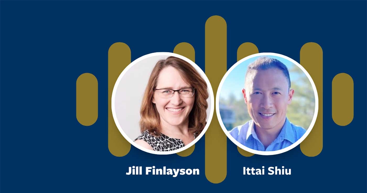 Headshots of Jill Finlayson and Ittai Shiu on blue podcast background